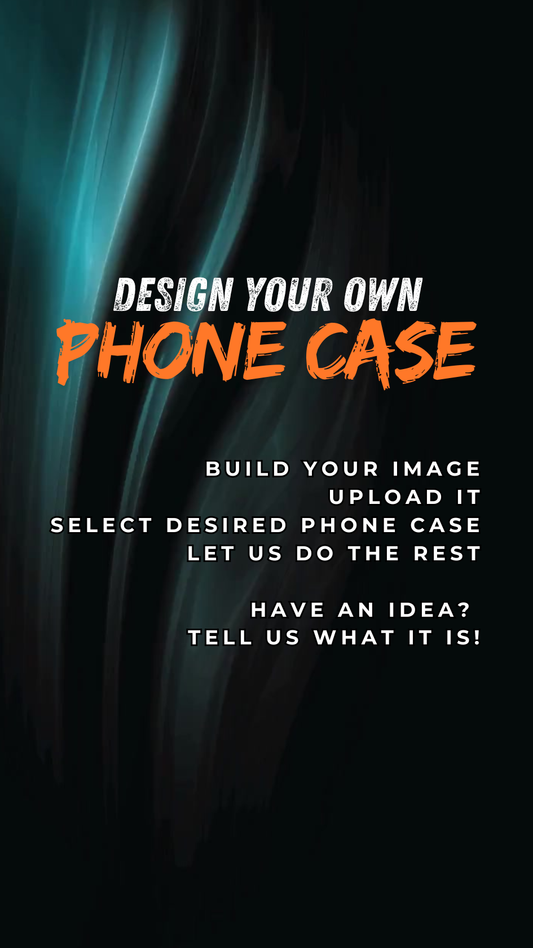 Design Your Own Phone Case